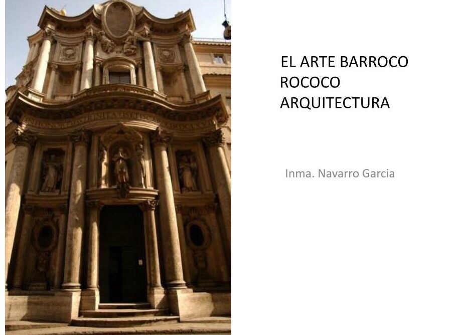 Características de la arquitectura barroca: ornamentación exuberante y dinamismo espacial