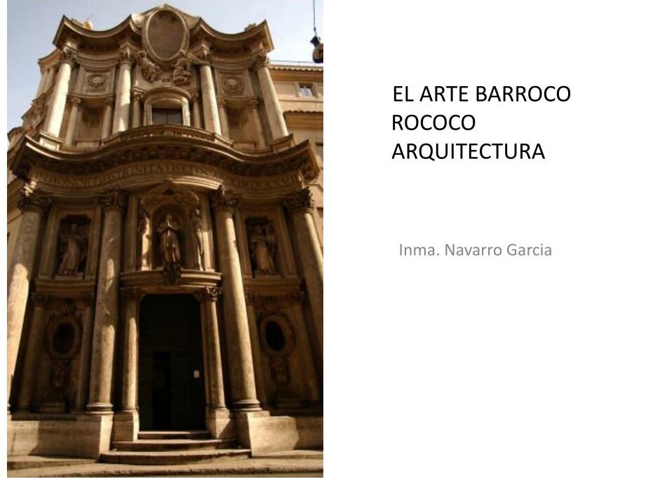 Características de la arquitectura barroca: ornamentación exuberante y dinamismo espacial