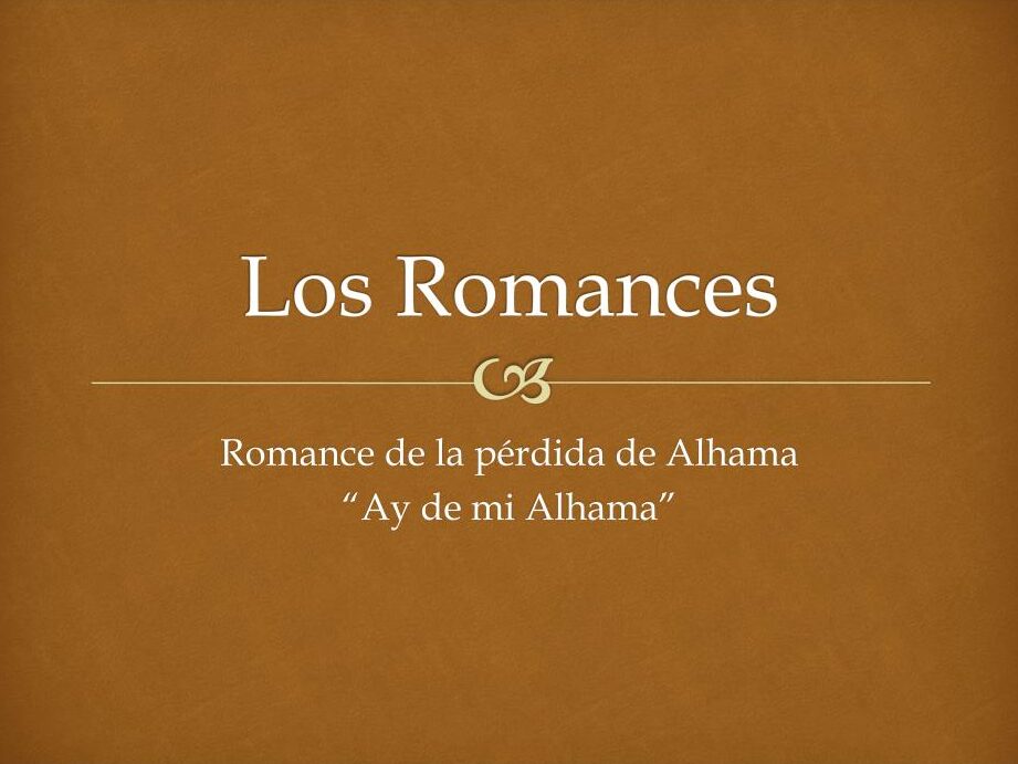 Características de los romances: una forma poética popular y tradicional.