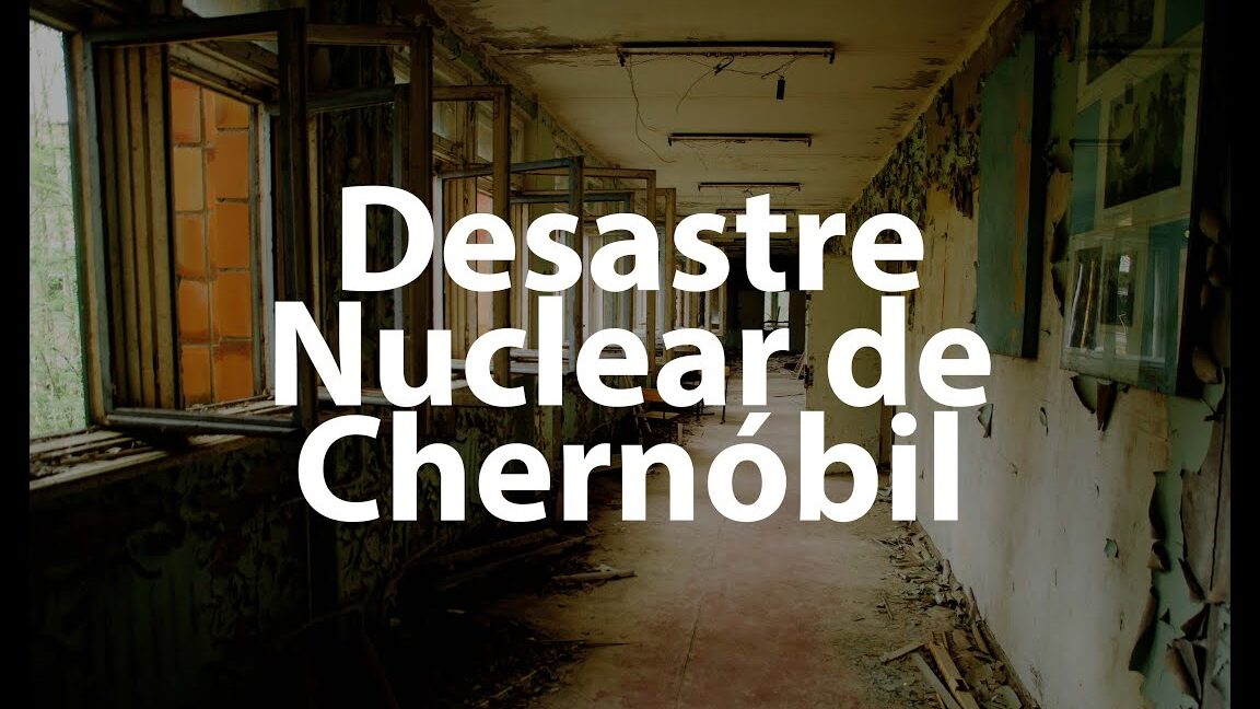 El desastre de Chernóbil: causas, consecuencias y lecciones aprendidas