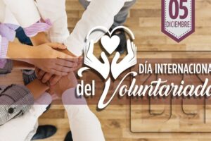 El Día Internacional de los Voluntarios.