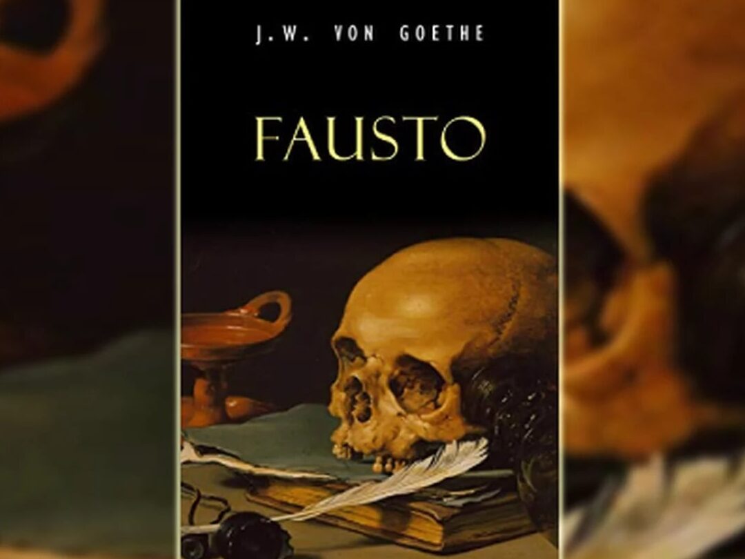 El Fausto de Goethe: Una obra maestra de la literatura mundial