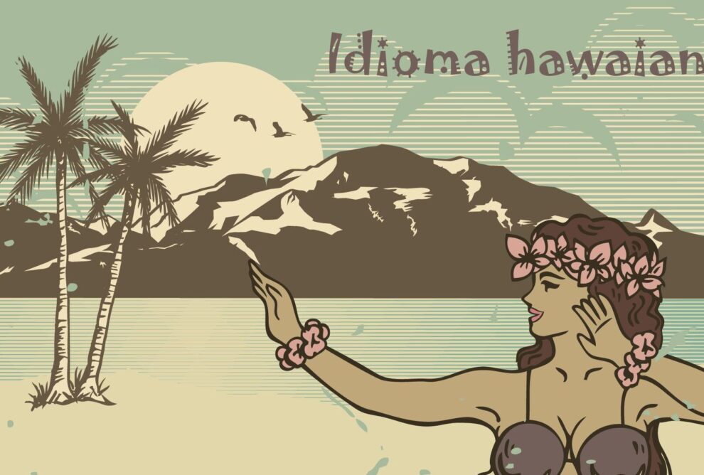 El idioma hawaiano: historia, características y actualidad