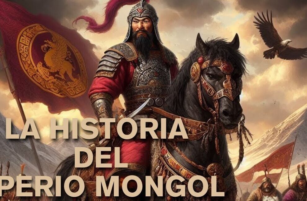 El Imperio Mongol: expansión y legado histórico