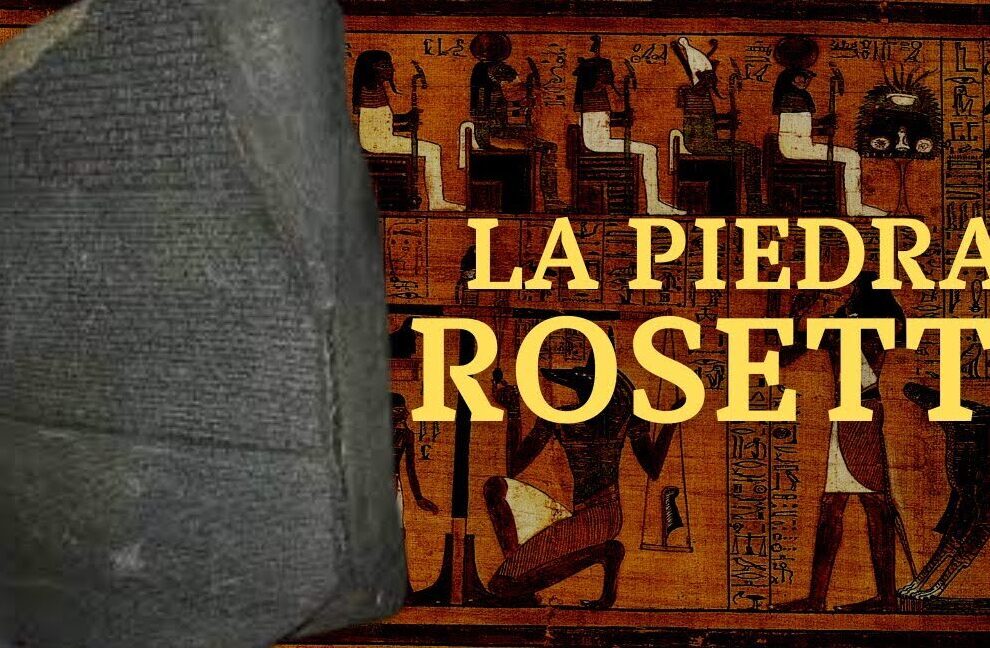 La Importancia de la Piedra Rosetta en la Historia de la Lingüística y la Egiptología