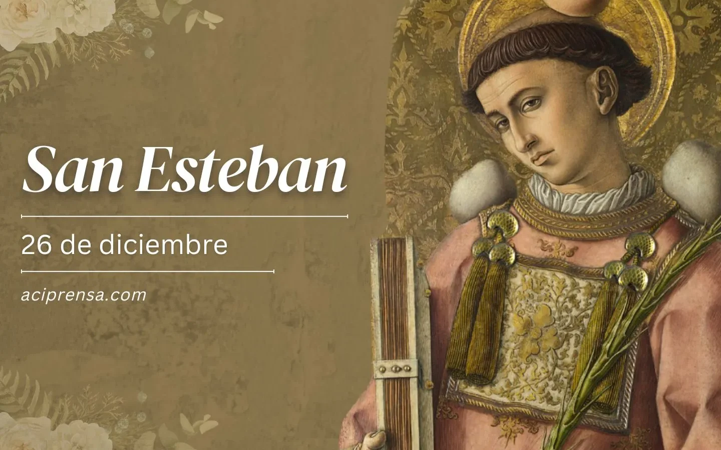 ¿Qué se celebra el 26 de diciembre? Fiesta de San Esteban.